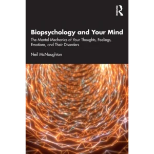 Biopsychology and Your Mind